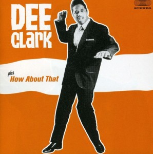 Cover van Clark, Dee – Dee Clark/How About That