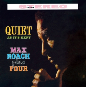 Cover van Roach, Max – Quiet As It's Kept