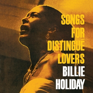 Cover van Holiday, Billie – Songs For Distingue Lovers