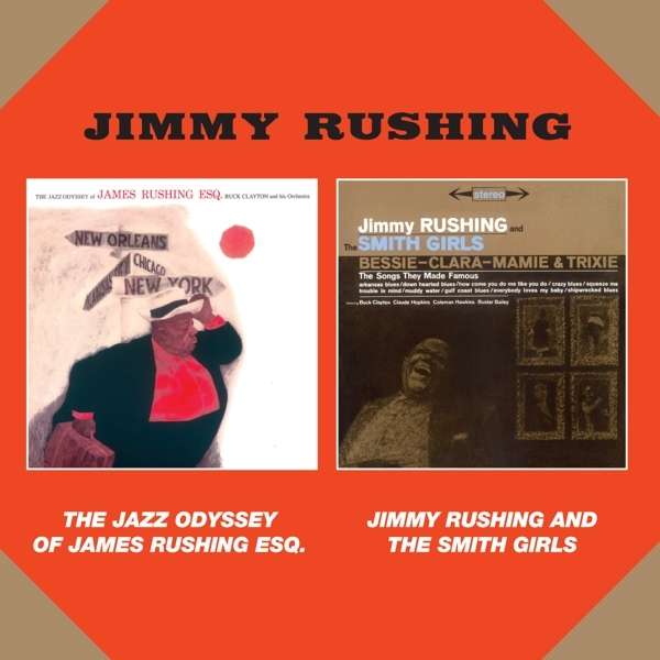 Cover van Rushing, Jimmy – Jazz Odyssey of James Rushing/Jinny Rushing and the Smith Girls