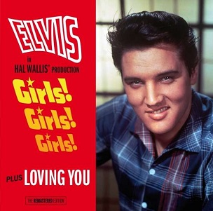 Cover van Presley, Elvis – Girls! Girls! Girls!/Loving You