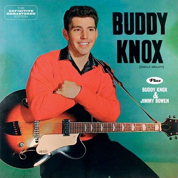 Cover van Knox, Buddy – Buddy Knox/Buddy Knox & Jimmy Bowen