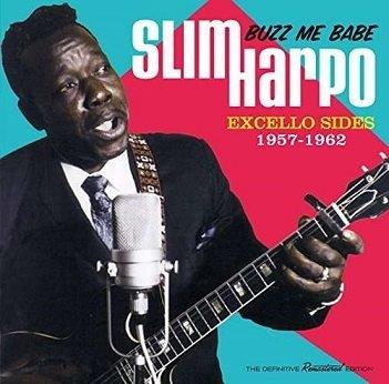 Buzz Me Babe - Excello Sides 1957-1962