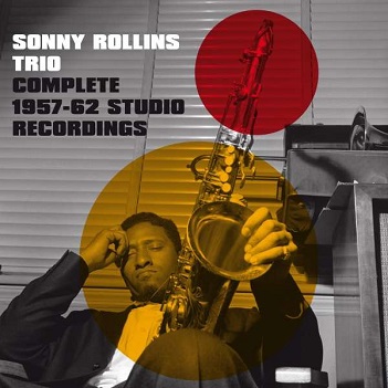 Cover van Rollins, Sonny -Trio- – Complete 1957-1962 Studio Recordings