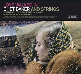 Cover van Baker, Chet – Love Walked In (Chet Baker and Strings)