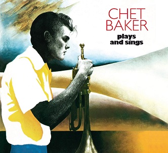 Cover van Baker, Chet – Plays and Sings