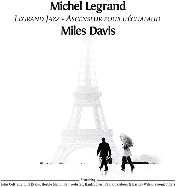 Cover van Legrand, Michel & Miles Davis – Legrand Jazz + Ascenseur Pour L'echafaud