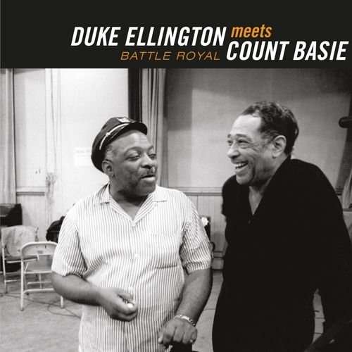 Cover van Ellington, Duke & Count Basie – Battle Royal: the Count Meets the Duke