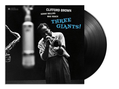 Cover van Brown, Clifford & Rollins, Sonny & Roach, Max – Three Giants!