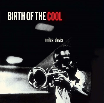 Cover van Davis, Miles – Birth of the Cool