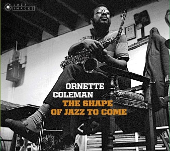 Shape of Jazz To Come + Change of the Century + Something Else!!!