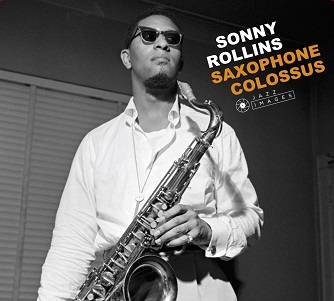 Saxophone Colossus + the Sound of Sonny + Way Out West + Newk's Time