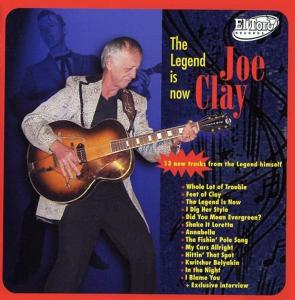 Cover van Clay, Joe – Legend is Now