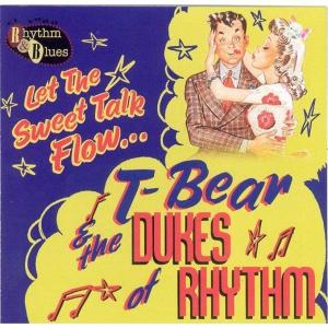 Cover van T-Bear & the Dukes of Rhy – Let the Sweet Talk Flow