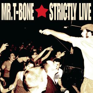 Cover van Mr. T-Bone Meets the Caroloregians – Strictly Live!