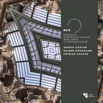 Cover van Coolen, Saskia & Rainer Zipperling & Patrick Ayrton – Neo - French Baroque Music and New Compositions