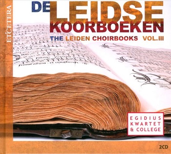Cover van Egidius Kwartet & College – Leidse Koorboeken Vol.3