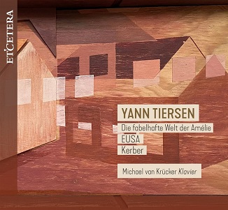 Yann Tiersen: Die Fabelhafte Welt Der Amelie/Eusa/Kerber