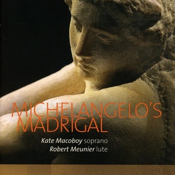 Cover van Macoboy, Kate – Michelangelo's Madrigal - Soprano & Lute