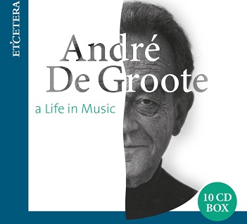 Cover van Groote, Andre De – A Life In Music