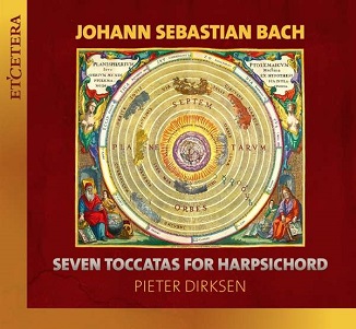 Cover van Dirksen, Pieter – Bach Seven Toccatas For Harpsichord