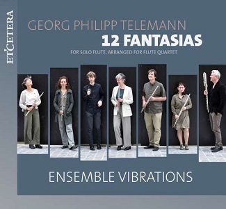 Cover van Ensemble Vibrations – Telemann: 12 Fantasias For Flute, Arranged For Flute Quartet