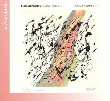 Cover van Desguin Quartet – Flor Alpaerts: String Quartets