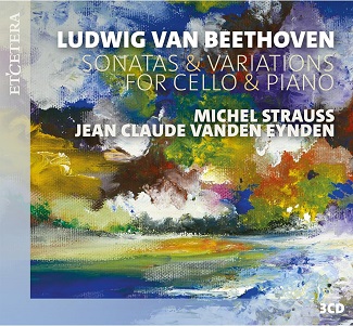 Cover van Strauss, Michel & Jean-Claude Vanden Eynden – Beethoven: Sonatas & Variations For Cello & Piano