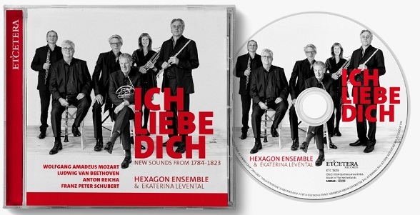 Cover van Hexagon Ensemble & Ekaterina Levental – Ich Liebe Dich (New Sounds From 1784-1823)