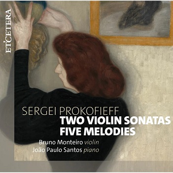 Sergei Prokofieff: Two Violin Sonatas/Five Melodies