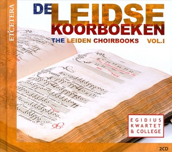 Cover van Egidius Kwartet & College – Leidse Koorboeken Vol.1