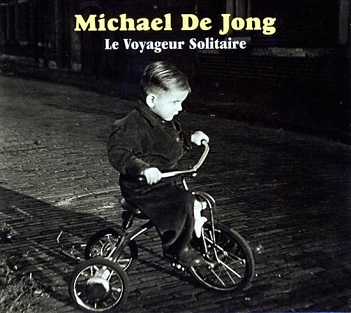 Cover van Jong, Michael De – Le Voyageur Solitaire