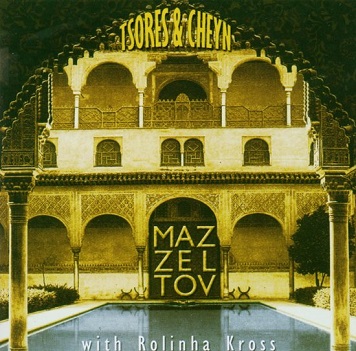 Cover van Mazzeltov W. Rolinha Kross – Tsores & Cheyn