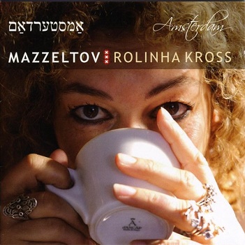 Cover van Mazzeltov W. Rolinha Kross – Amsterdam