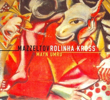 Cover van Mazzeltov W. Rolinha Kross – Mayn Umru