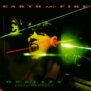 Cover van Earth & Fire – Reality Fills Fantasy