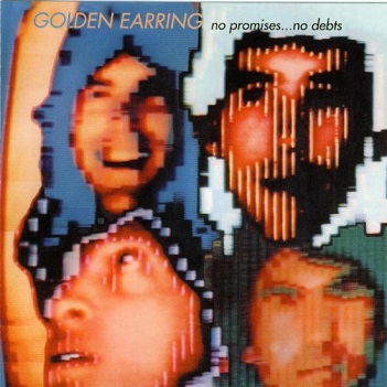 Cover van Golden Earring – No Promises ... No Debts