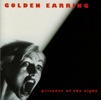 Cover van Golden Earring – Prisoner of the Night