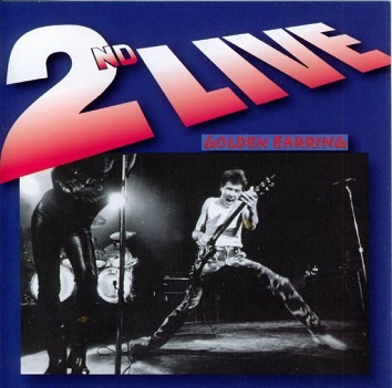 Cover van Golden Earring – 2nd Live