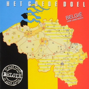 Cover van Het Goede Doel – Belgie(Hoe Lang Nog?)