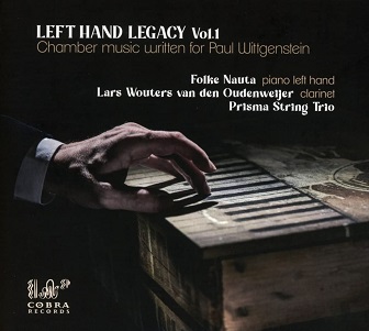 Cover van Nauta, Folke – Left Hand Legacy Vol 1 : Chamber Music Written For Paul Wittgenstein