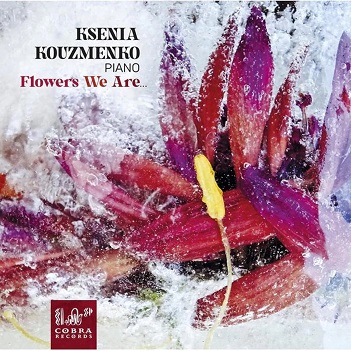 Cover van Kouzmenko, Ksenia – Flowers We Are...