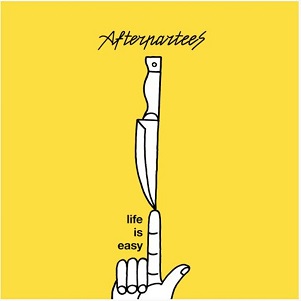 Cover van Afterpartees – Life is Easy