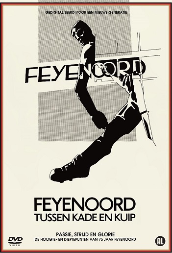 Feyenoord - Tussen Kade & Kuip