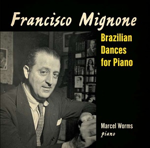 Mignone: Brazilian Dances For Piano