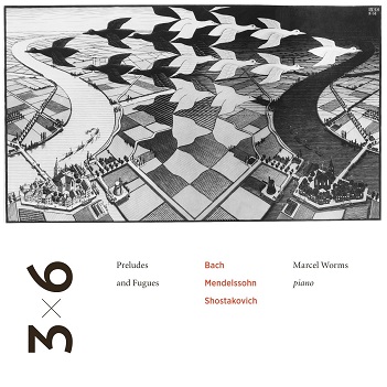 Cover van Worms, Marcel – 3 X 6 Preludes and Fugues