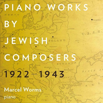 Piano Works By Jewish Composers 1922-1943