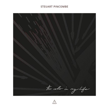 Cover van Pincombe, Steuart – Cello In My Life