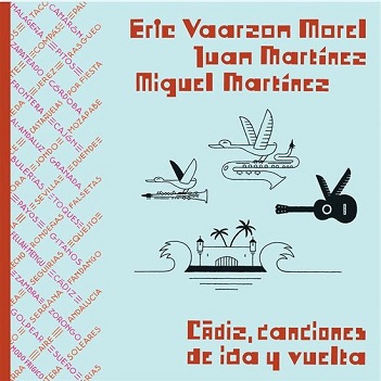 Cadiz, Canciones De Ida Y Vuelta