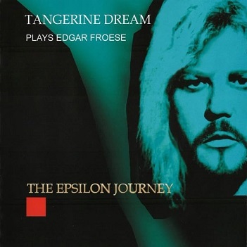 Cover van Tangerine Dream – The Epsilon Journey - Live In Eindhoven, Nl